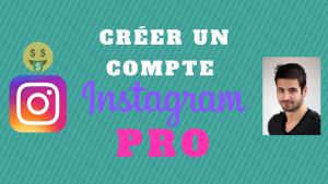 Comment Créer un Compte Instagram Pro