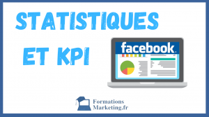 Statistiques Facebook Analyser Les KPI Comme Un Pro