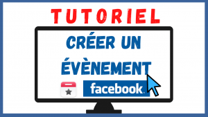 Comment Créer un évènement Facebook