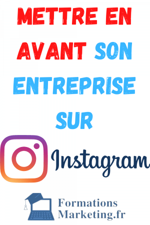 comment-mettre-en-avant-entreprise-sur-instagram