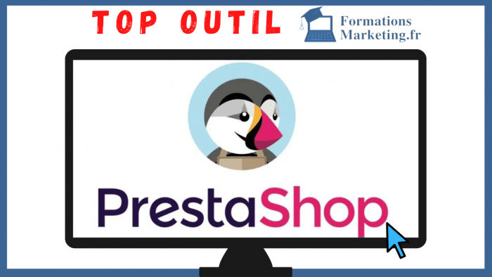 Comment créer une boutique en ligne avec PrestaShop ?