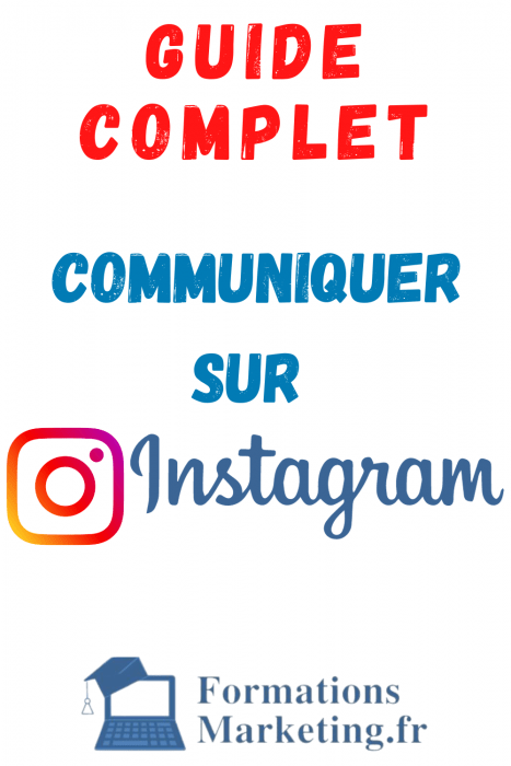 Comment Communiquer Sur Instagram ? : Le Guide Complet