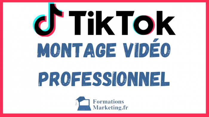 Comment créer un montage vidéo professionnel sur TikTok ?