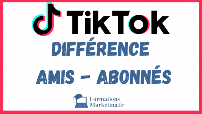 TikTok : la différence entre vos amis et vos abonnés