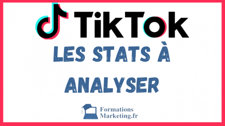 les-stats-a-analyser-sur-tiktok