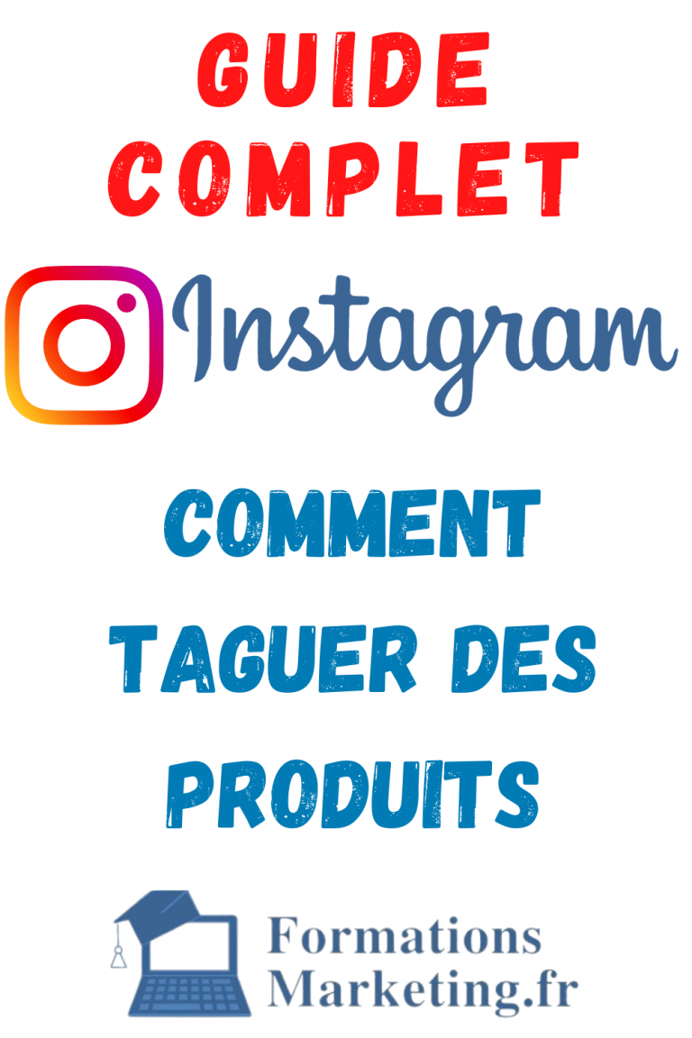 Comment Taguer Des Produits Sur Instagram Guide Complet