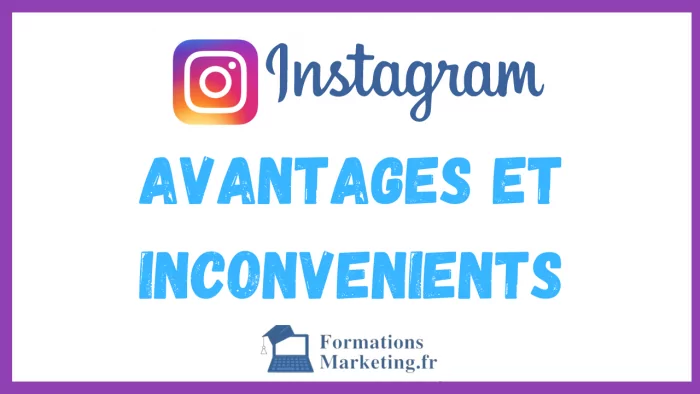 Instagram : avantages et inconvénients pour votre entreprise