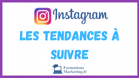 Les-Tendances-Instagram-a-Suivre-