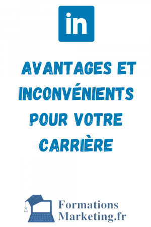 Linkedin-avantages-et-inconvenients-pour-votre-carriere