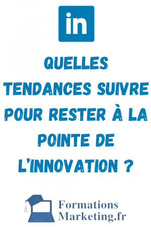 Quelles-tendances-Linkedin-suivre-