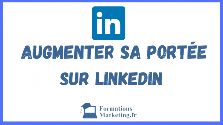 Augmenter-Sa-portee-sur-Linkedin
