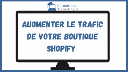 Comment-Augmenter-le-trafic-de-votre-boutique-Shopify-Techniques-de-marketing-efficaces