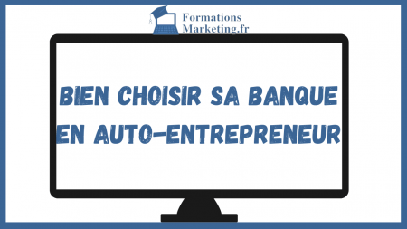 Comment-Bien-Choisir-sa-Banque-en-Auto-Entrepreneur