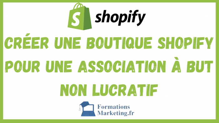 Créer une boutique Shopify pour une association à but non lucratif