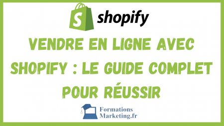Comment-Vendre-en-ligne-avec-Shopify-le-guide-complet-pour-reussir