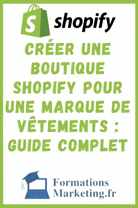 Créer une boutique Shopify pour une marque de vêtements : Guide complet