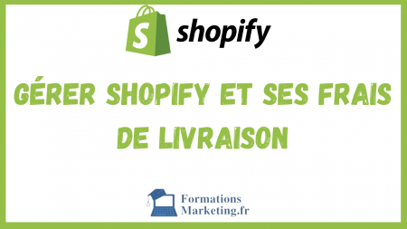 Gerer-Shopify-et-ses-frais-de-livraison