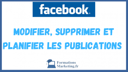 Modifier-Supprimer-et-Planifier-les-Publications-sur-Facebook