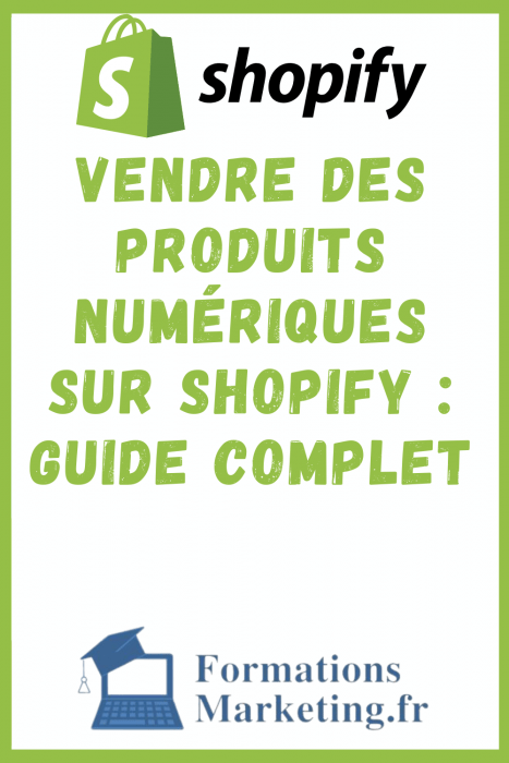 Vendre des produits numériques sur Shopify : Guide complet
