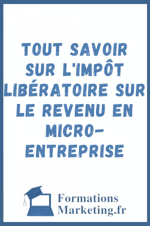 tout-savoir-sur-lImpot-Liberatoire-sur-le-revenu-en-micro-entreprise
