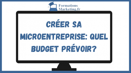 Quand-on-Cree-sa-Microentreprise-Quel-Budget-Prevoir