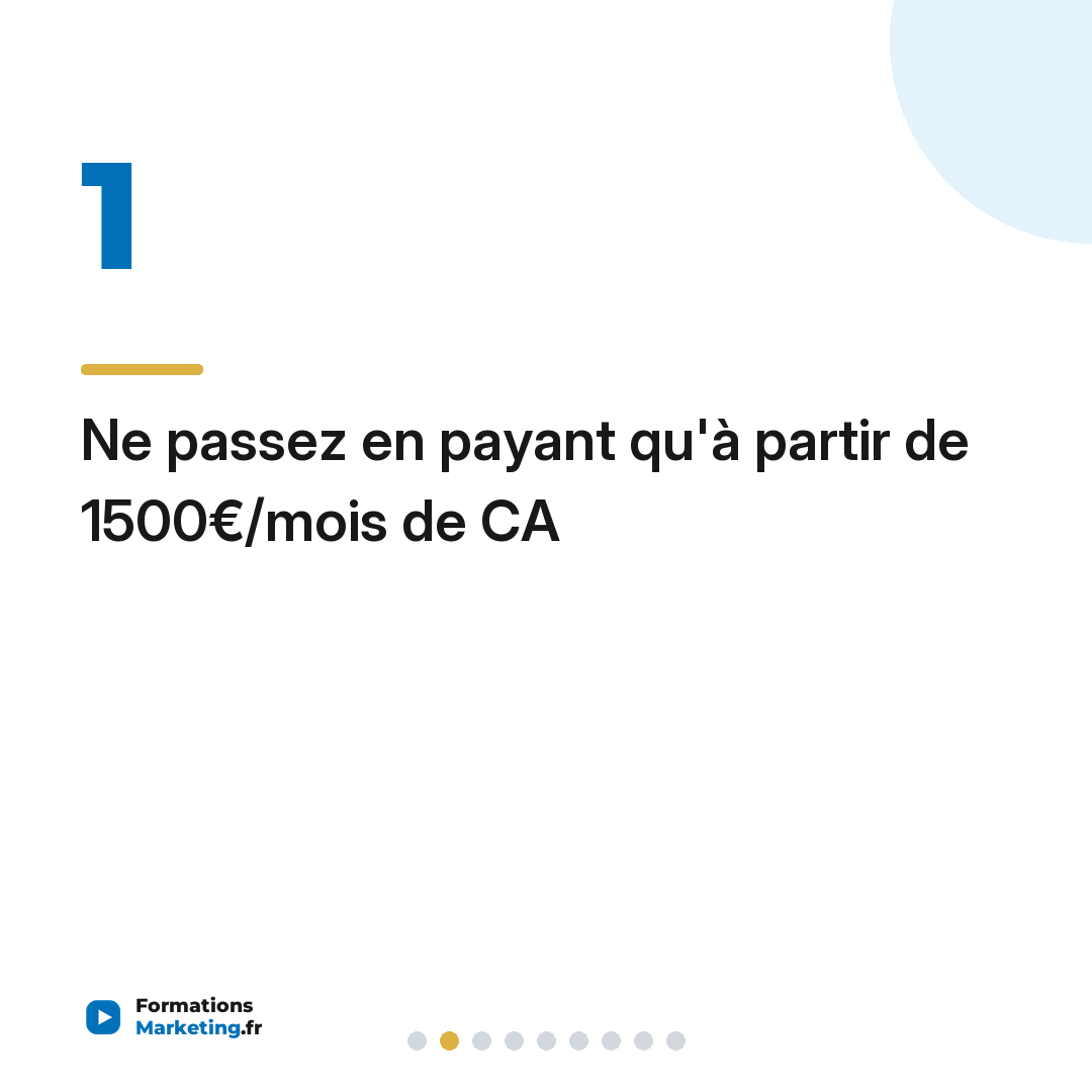 Ne passez en payant qu'à partir de 1500€/mois de CA