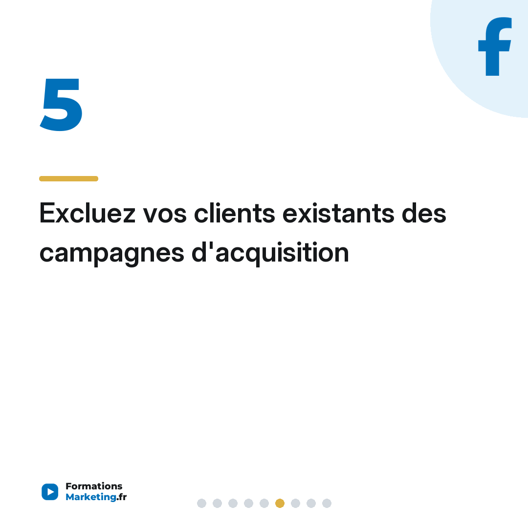 Excluez vos clients existants des campagnes d'acquisition
