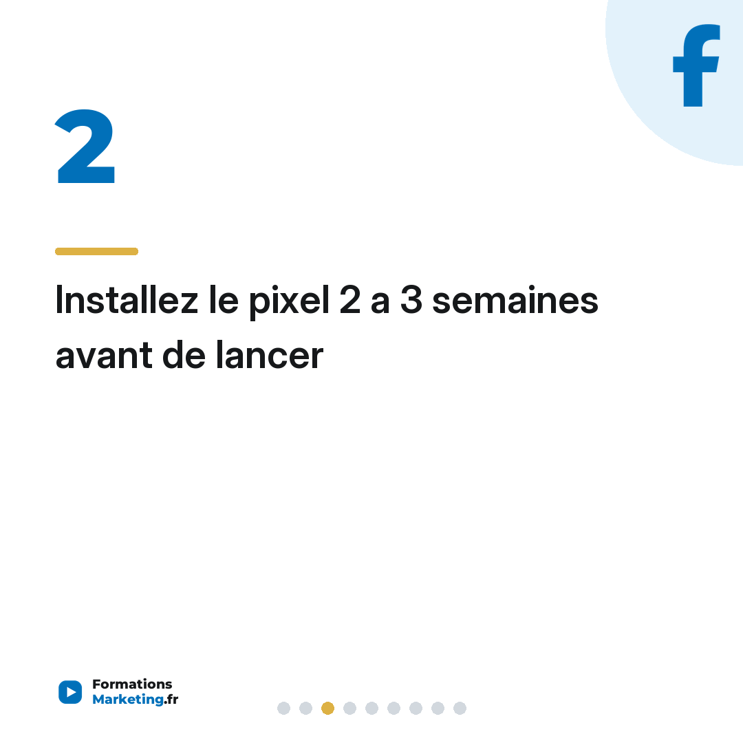 Installez le pixel 2 a 3 semaines avant de lancer