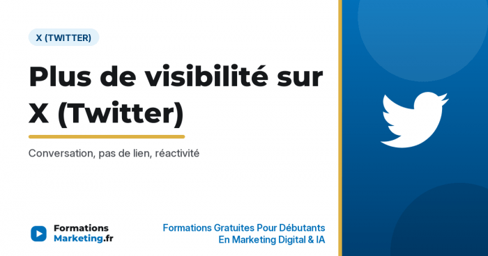 augmenter visibilite twitter x vignette Comment avoir plus de visibilité sur X (Twitter) - formationsmarketing.fr