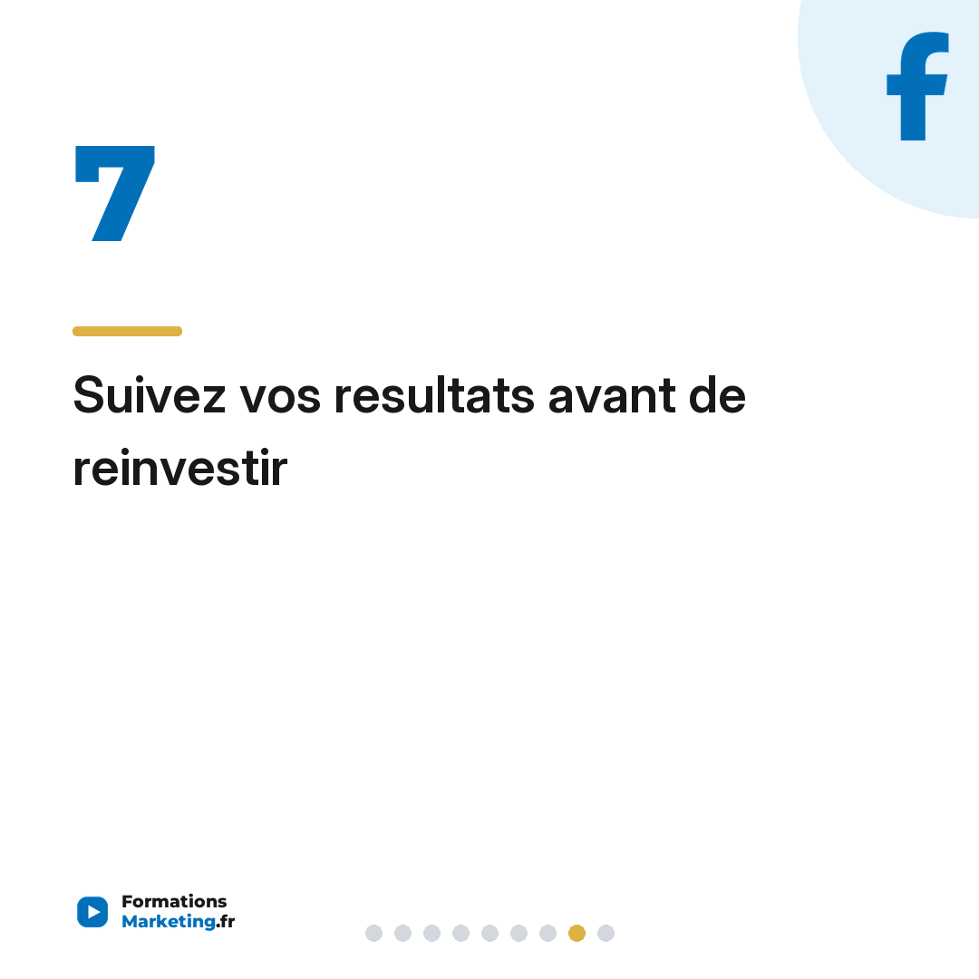 Suivez vos resultats avant de reinvestir