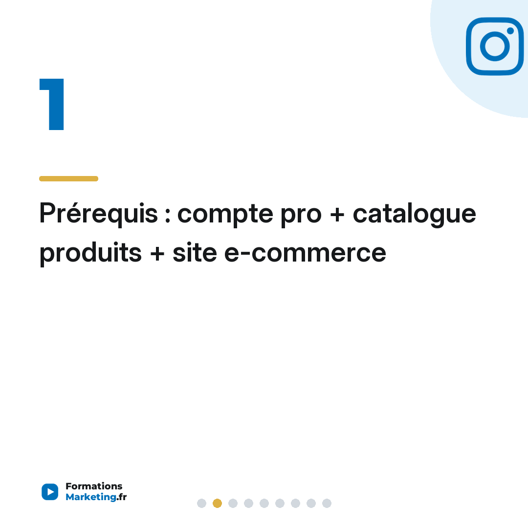 Prérequis : compte pro + catalogue produits + site e-commerce