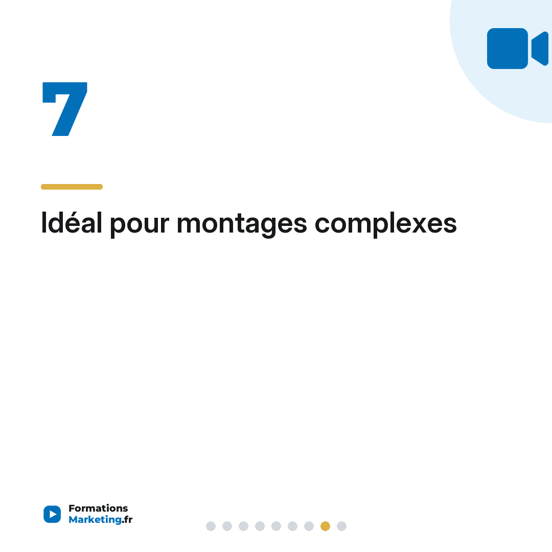 Idéal pour montages complexes