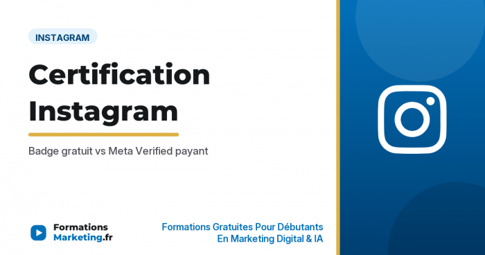 Comment être certifié sur Instagram : badge gratuit et Meta Verified - formationsmarketing.fr