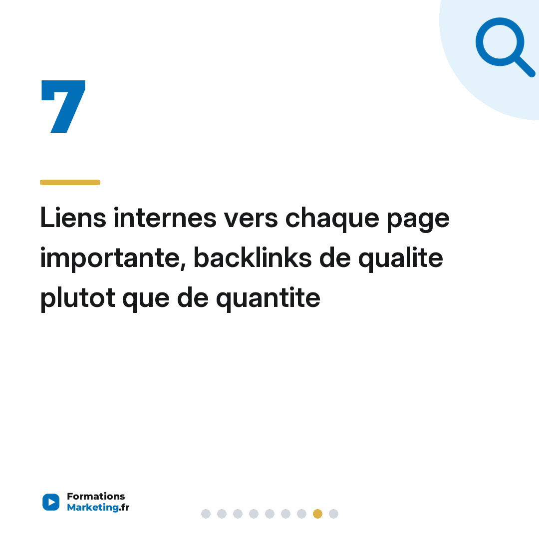 Liens internes vers chaque page importante, backlinks de qualite plutot que de quantite