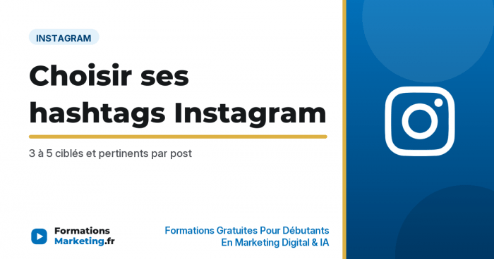 Comment choisir ses hashtags sur Instagram - formationsmarketing.fr