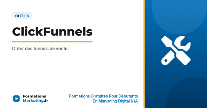 ClickFunnels : Créer des tunnels de vente - formationsmarketing.fr