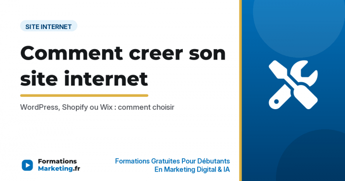 comment creer son site internet vignette Comment creer son site internet, WordPress Shopify ou Wix - formationsmarketing.fr
