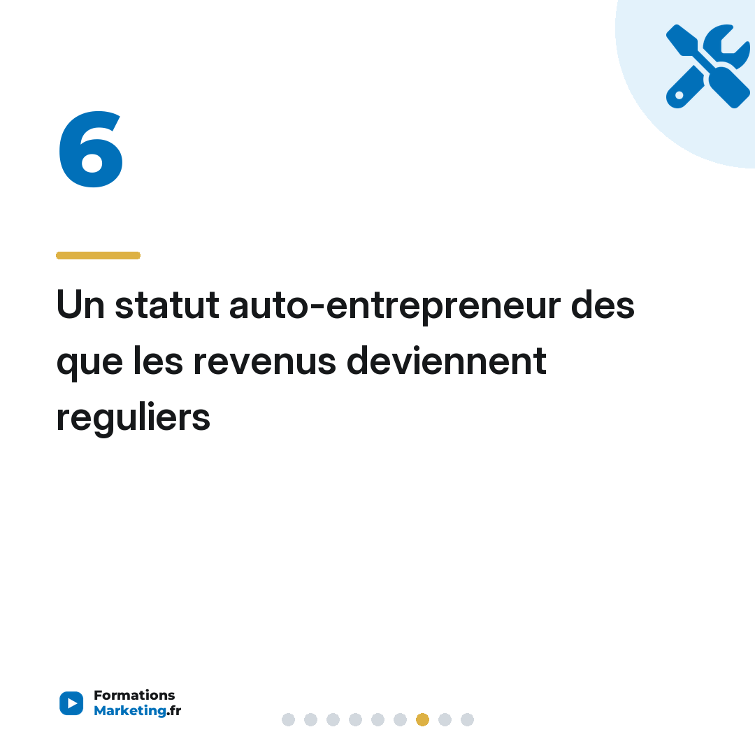 Un statut auto-entrepreneur des que les revenus deviennent reguliers