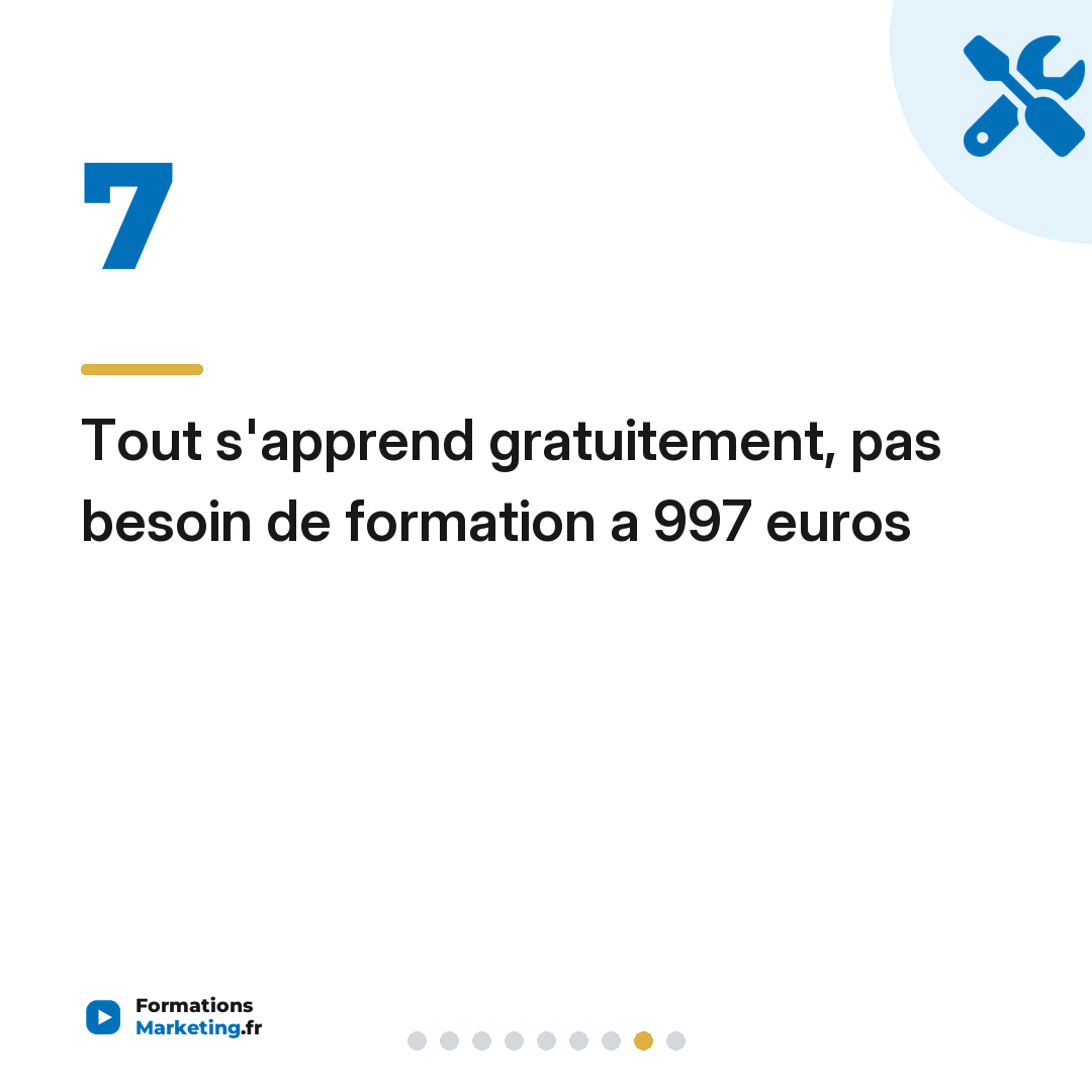 Tout s'apprend gratuitement, pas besoin de formation a 997 euros