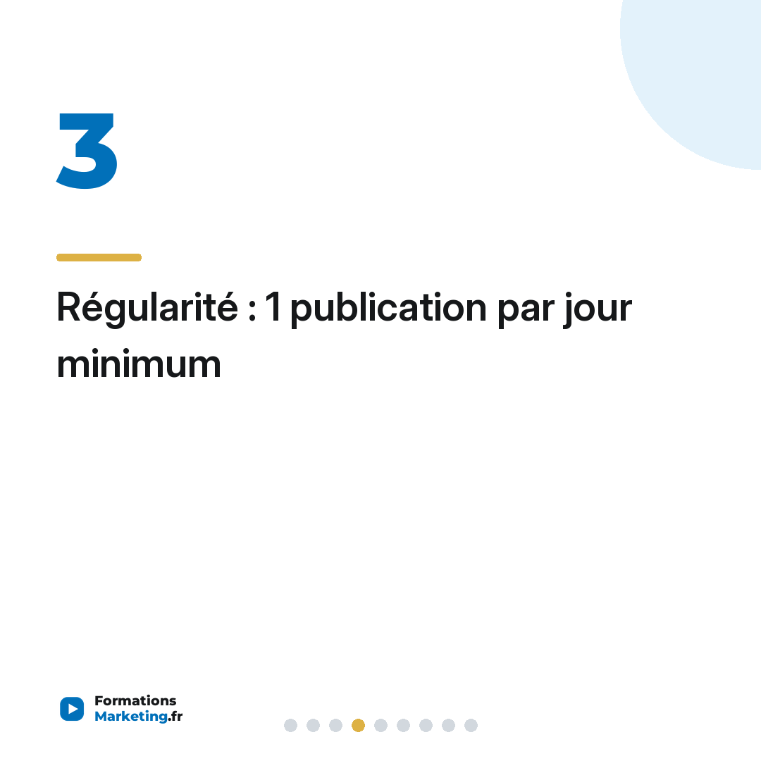Régularité : 1 publication par jour minimum