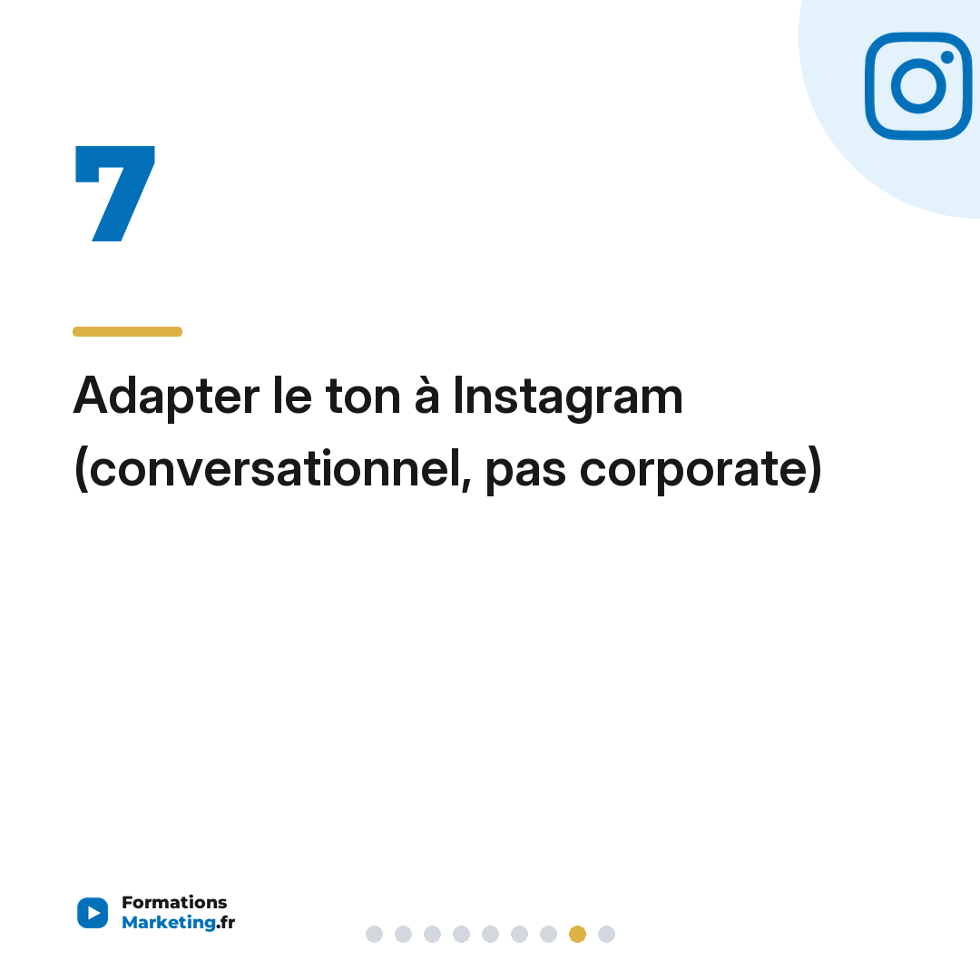 Adapter le ton à Instagram (conversationnel, pas corporate)