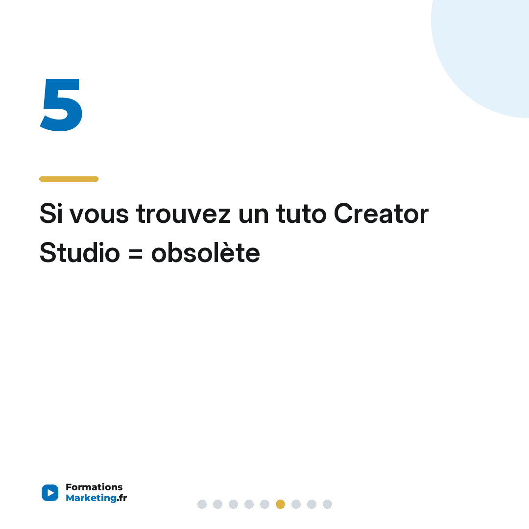 Si vous trouvez un tuto Creator Studio = obsolète