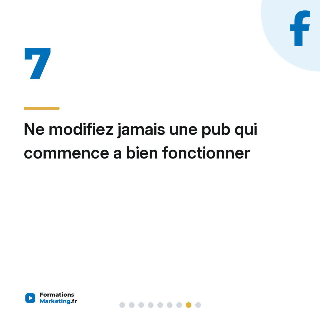 Ne modifiez jamais une pub qui commence a bien fonctionner