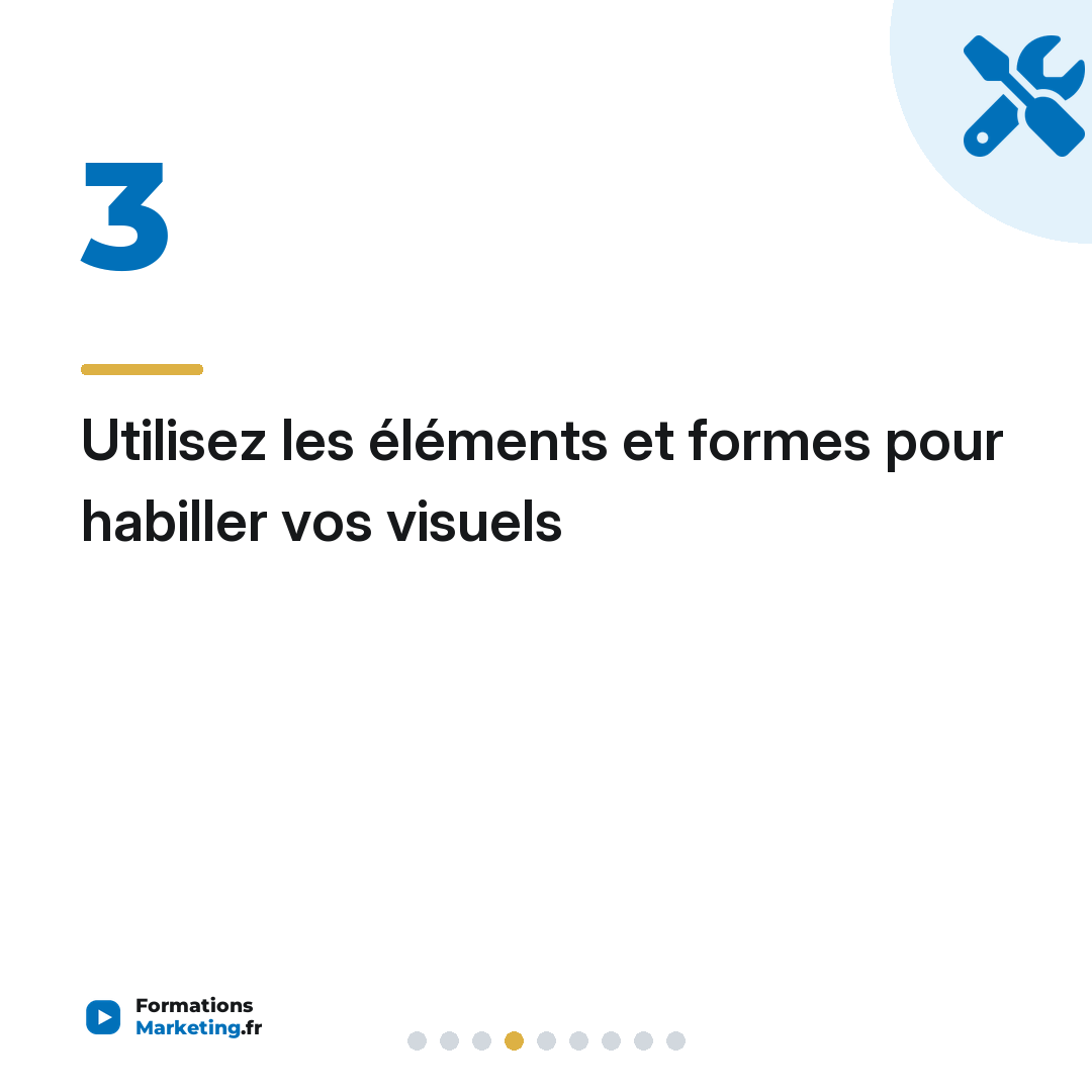 Utilisez les éléments et formes pour habiller vos visuels