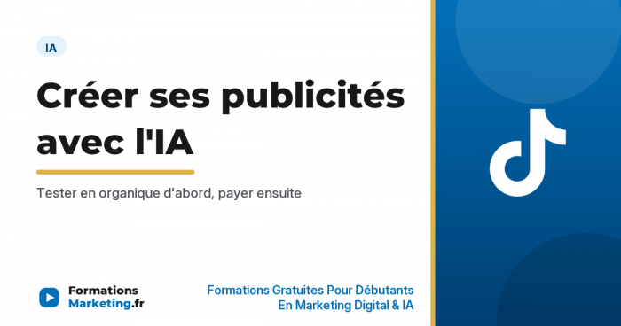 creer publicite avec ia vignette Créer ses publicités avec l'IA en testant en organique d'abord - formationsmarketing.fr