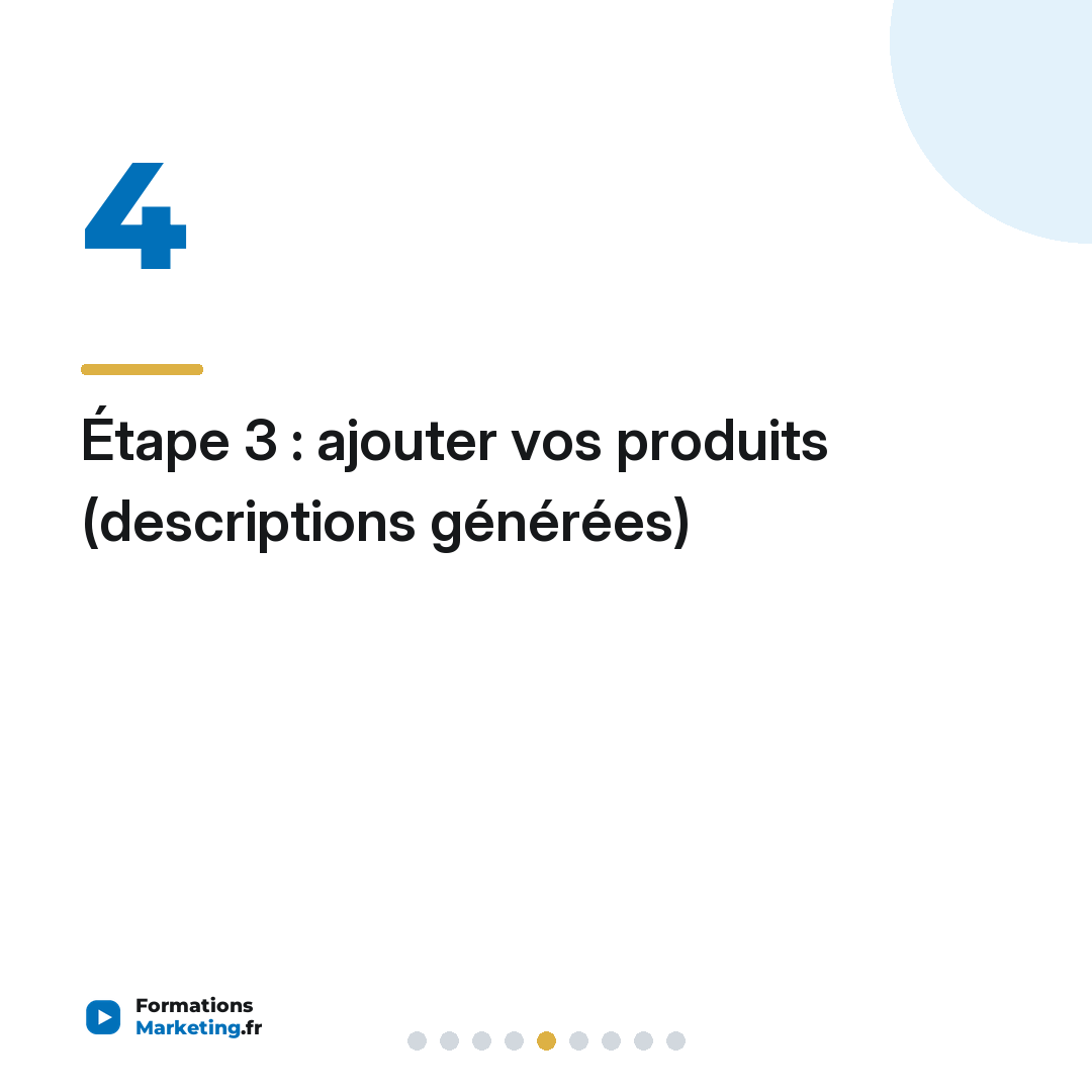 Étape 3 : ajouter vos produits (descriptions générées)