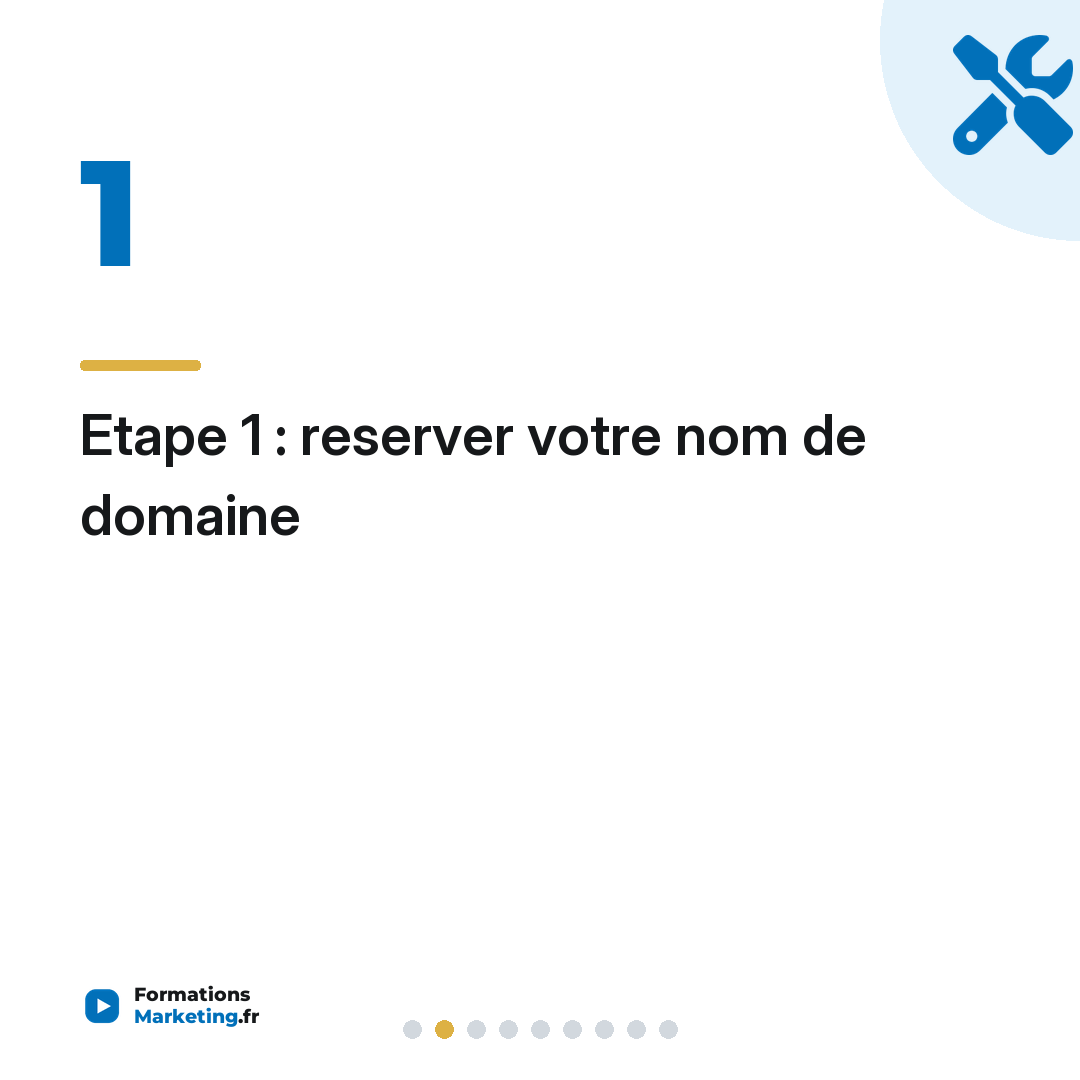 Etape 1 : reserver votre nom de domaine