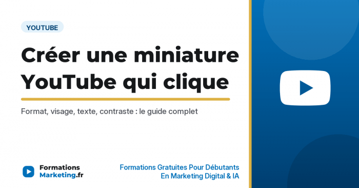 creer une miniature youtube vignette Créer une miniature YouTube qui attire les clics, guide complet - formationsmarketing.fr