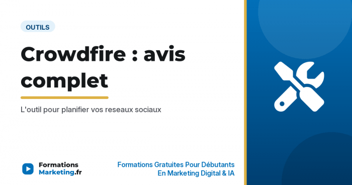 Crowdfire avis complet, l'outil pour planifier ses reseaux sociaux - formationsmarketing.fr