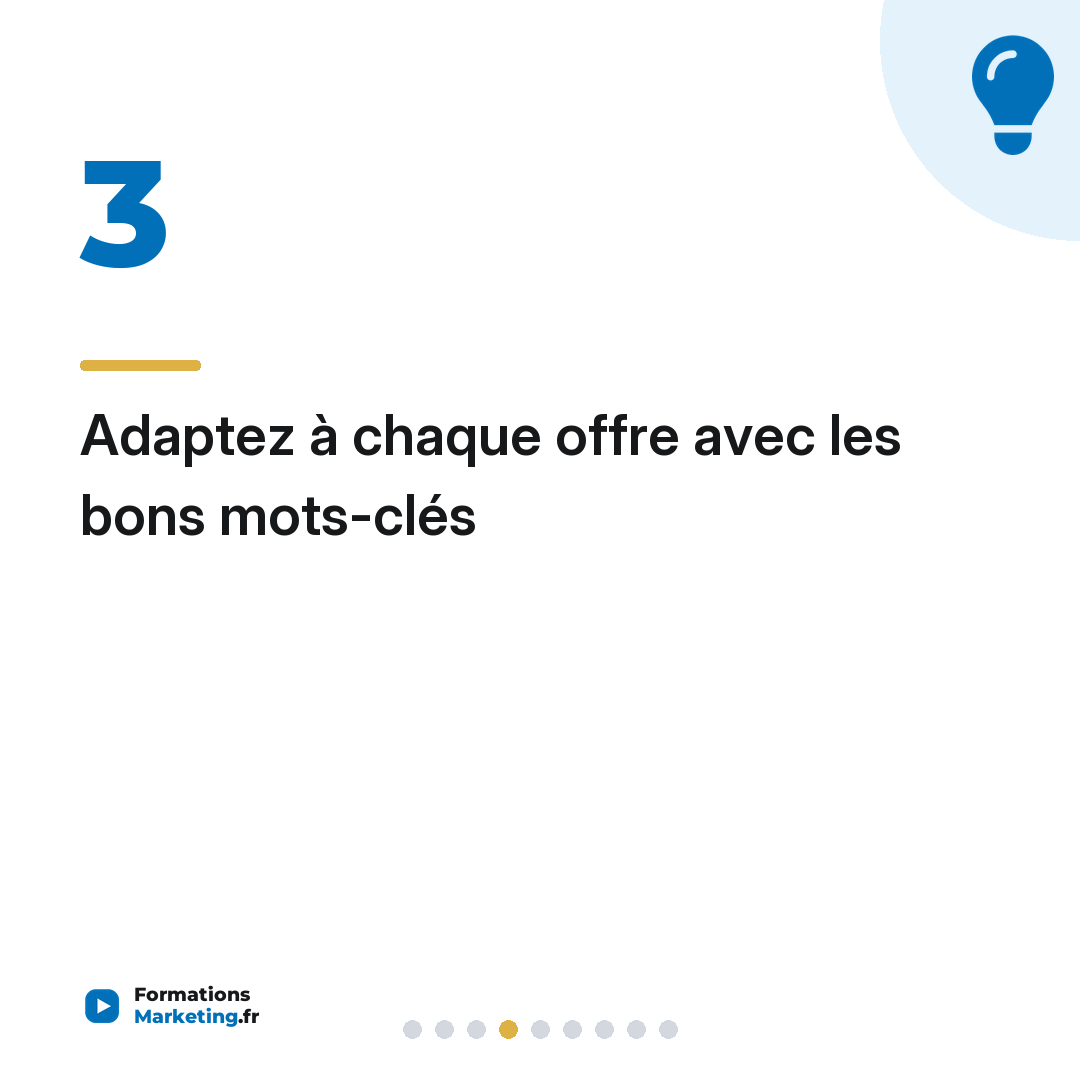 Adaptez à chaque offre avec les bons mots-clés